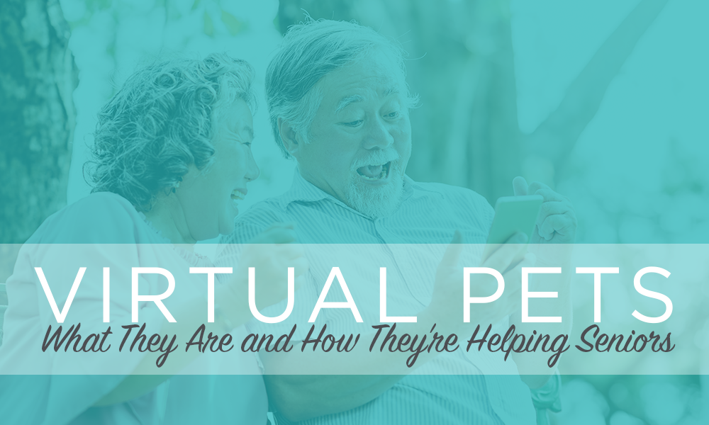 Virtual Pets What Are They & How Can They Help Seniors? American