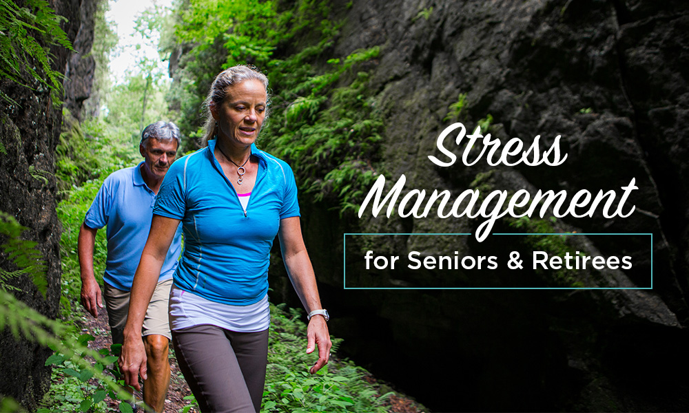 Stress Management for Seniors and Retirees