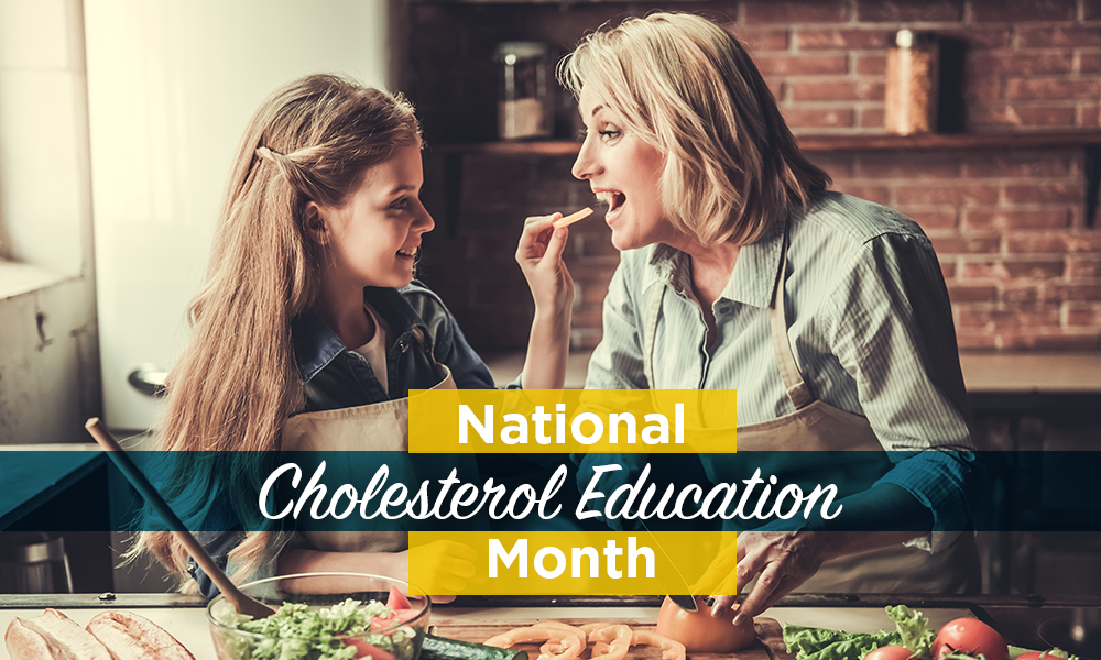 A Recap of National Cholesterol Education Month