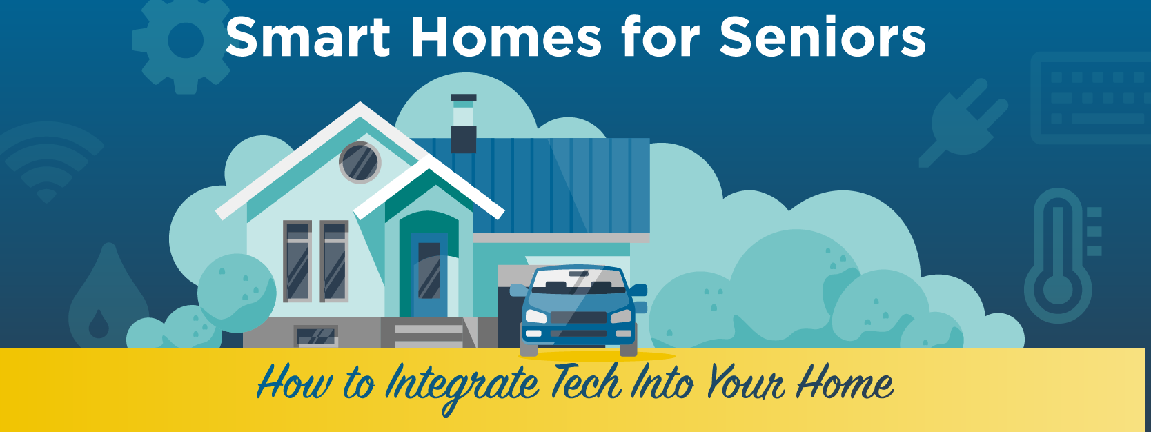 Smart Homes for Seniors: How to Integrate Tech into Your Home