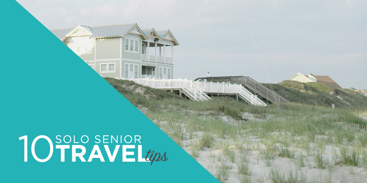 10 Solo Senior Travel Tips